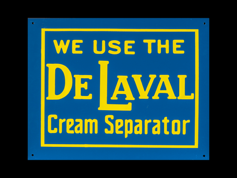 We Use De Laval Cream Separator Sign