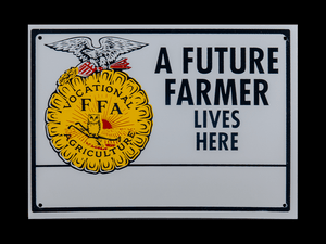 FFA - A Future Farmer Lives Here Sign