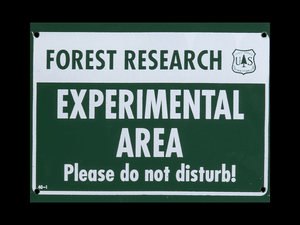 Forest Research Experimental Area Sign