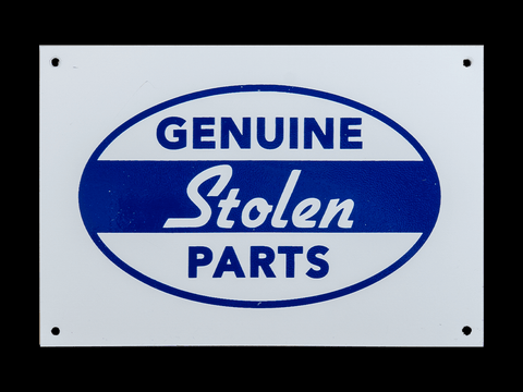 Genuine Stolen Parts Sign