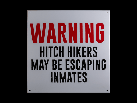 Hitch Hikers Warning Sign
