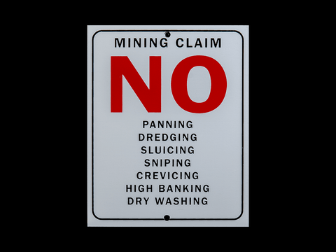 Mining Claim Sign