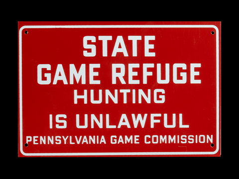 Pennsylvania Game Commission State Game Refuge Sign